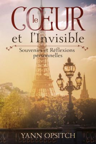 Kniha Coeur et l'Invisible Yann Opsitch