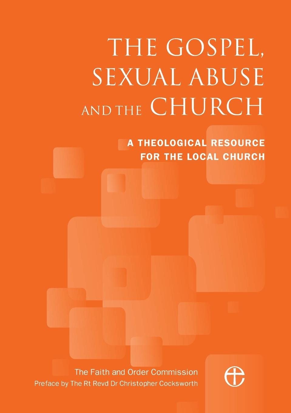 Carte GOSPEL SEXUAL ABUSE & THE CHUR The Faith and Order Commission