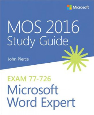 Kniha Mos 2016 Study Guide for Microsoft Word Expert John Pierce