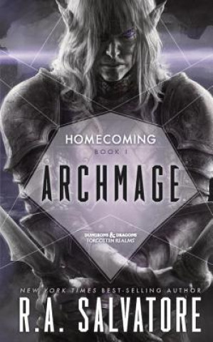 Carte Archmage: The Legend of Drizzt Robert Anthony Salvatore