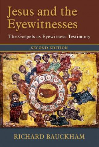 Könyv Jesus and the Eyewitnesses Richard Bauckham