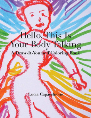Książka Hello, This Is Your Body Talking Lucia Capacchione