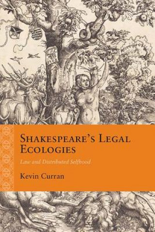 Könyv Shakespeare's Legal Ecologies Kevin Curran