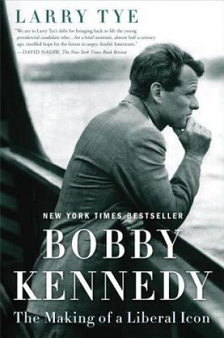 Knjiga Bobby Kennedy Larry Tye