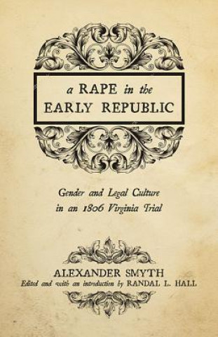 Kniha Rape in the Early Republic Alexander Smyth