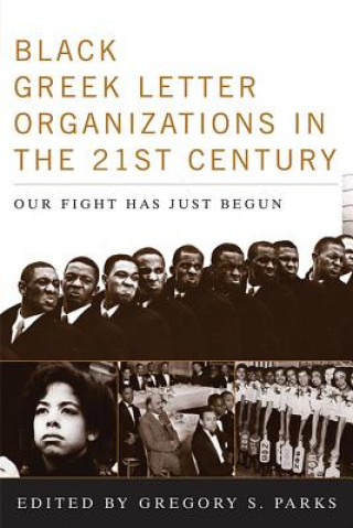Kniha Black Greek-letter Organizations in the Twenty-First Century Julianne Malveaux