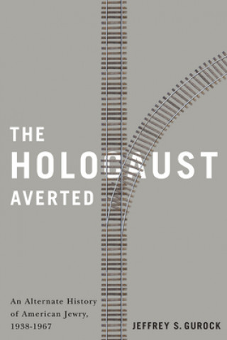 Book Holocaust Averted Jeffrey S. Gurock