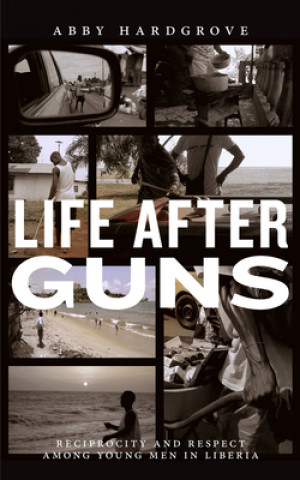Könyv Life after Guns Abby Hardgrove