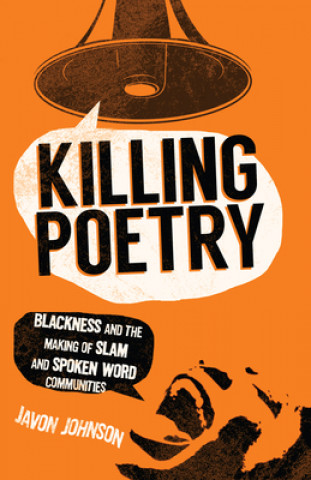 Könyv Killing Poetry Javon Johnson