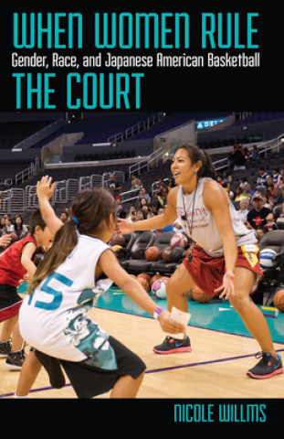 Kniha When Women Rule the Court Nicole Willms