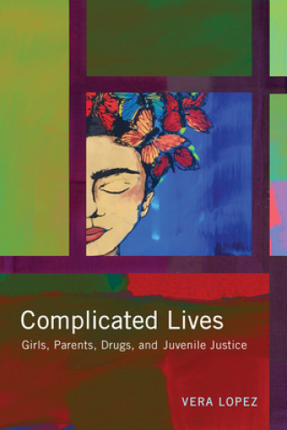 Kniha Complicated Lives Vera Lopez