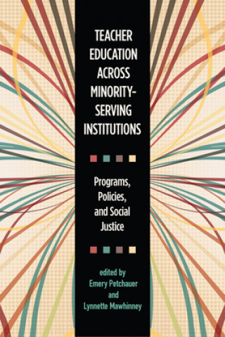 Книга Teacher Education across Minority-Serving Institutions Mae S. Chaplin