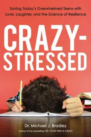 Kniha Crazy-Stressed Michael J. Bradley
