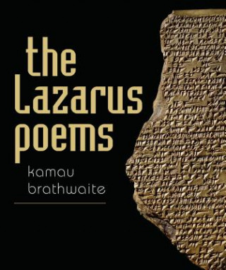 Könyv Lazarus Poems Kamau Brathwaite