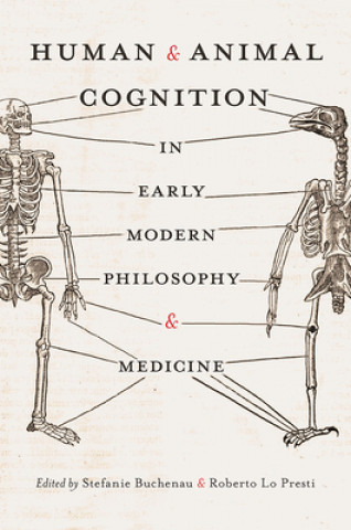 Knjiga Human and Animal Cognition in Early Modern Philosophy and Medicine Stefanie Buchenau