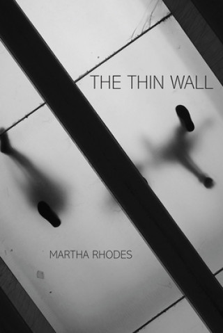 Knjiga Thin Wall Martha Rhodes