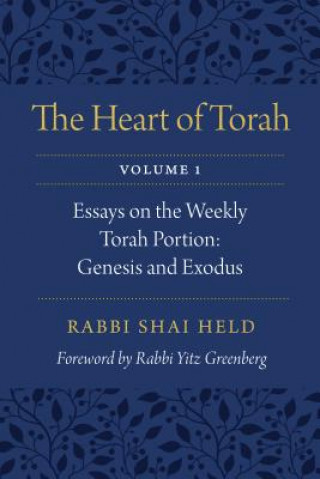 Knjiga Heart of Torah, Volume 1 Shai Held