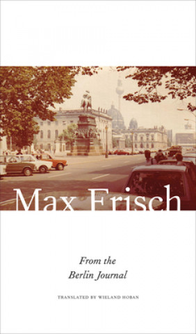 Könyv From the Berlin Journal Max Frisch