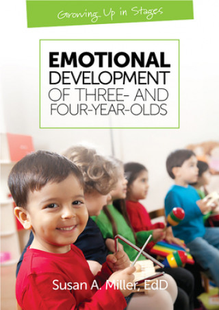 Kniha Emotional Development of Three and Four-Year-Olds Susan A. Miller