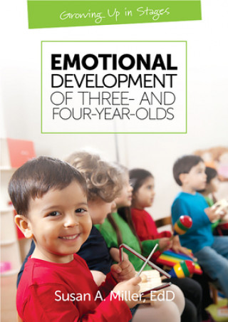 Book Emotional Development of Three and Four-Year-Olds Susan A. Miller