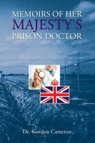 Libro Memoirs of Her Majesty's Prison Doctor Gordon Cameron