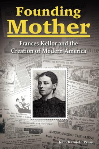 Kniha Founding Mother John Kenneth Press