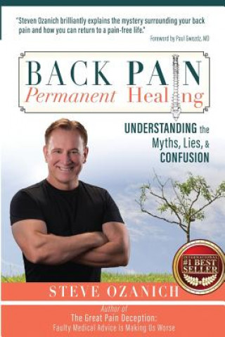 Kniha BACK PAIN PERMANENT HEALING MR Steven Ray Ozanich