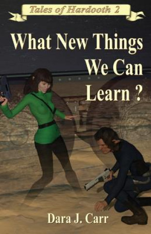 Kniha What New Things We Can Learn? Dara J. Carr