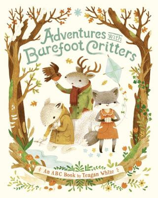 Kniha Adventures with Barefoot Critters Teagan White