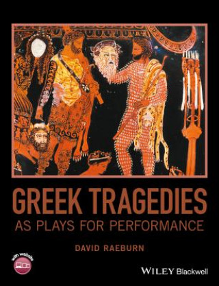 Kniha Greek Tragedies as Plays for Performance David Raeburn