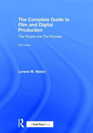 Könyv Complete Guide to Film and Digital Production Lorene Wales