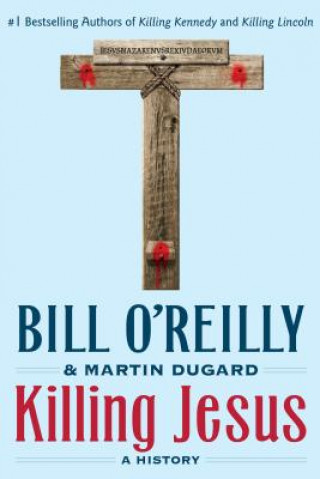 Książka KILLING JESUS Bill O'Reilly