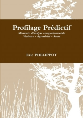 Knjiga Profilage Predictif Eric Phelippot
