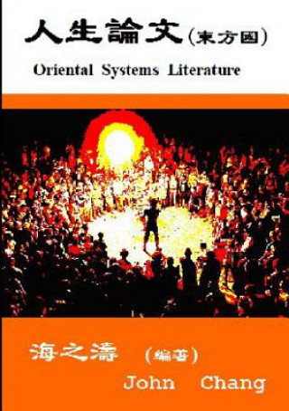 Könyv Oriental Systems Literature (Traditional Chinese) John Chang