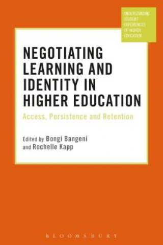 Kniha Negotiating Learning and Identity in Higher Education Bongi Bangeni