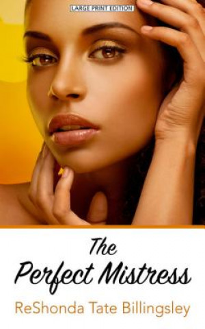 Kniha The Perfect Mistress Reshonda Tate Billingsley