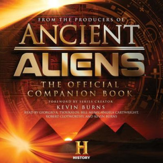 Audio Ancient Aliens(r): The Official Companion Book The Producers Of Ancient Aliens
