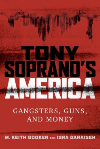 Книга Tony Soprano's America M. Keith Booker