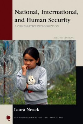 Kniha National, International, and Human Security Laura Neack