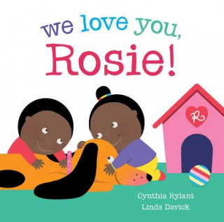 Kniha We Love You, Rosie! Cynthia Rylant