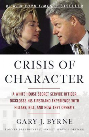 Kniha Crisis of Character Gary J. Byrne