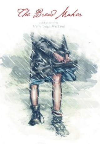 Βιβλίο Bread Maker Moira Leigh MacLeod