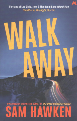 Knjiga Walk Away Sam Hawken