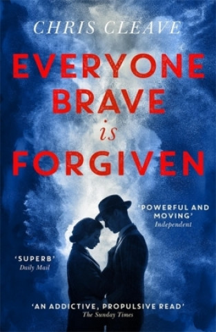 Kniha Everyone Brave Is Forgiven Chris Cleave