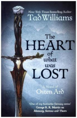 Carte Heart of What Was Lost Tad Williams