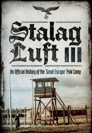 Kniha Stalag Luft III John Grehan