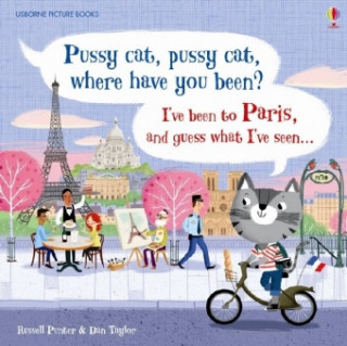 Book Pussy cat, pussy cat, where have you been? I've been to Paris and guess what I've seen... Russell Punter