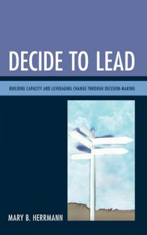 Book Decide to Lead Mary B. Herrmann