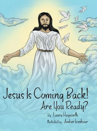 Kniha Jesus Is Coming Back! Laura Hayworth