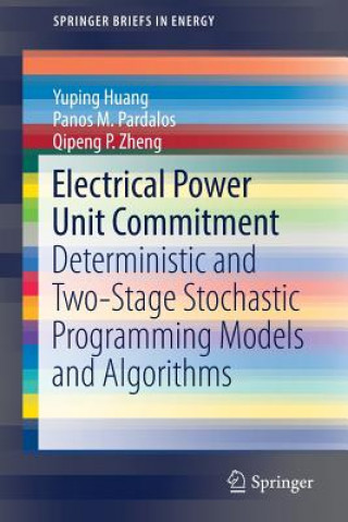 Knjiga Electrical Power Unit Commitment Yuping Huang